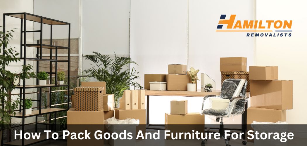 How To Pack Goods And Furniture For Storage