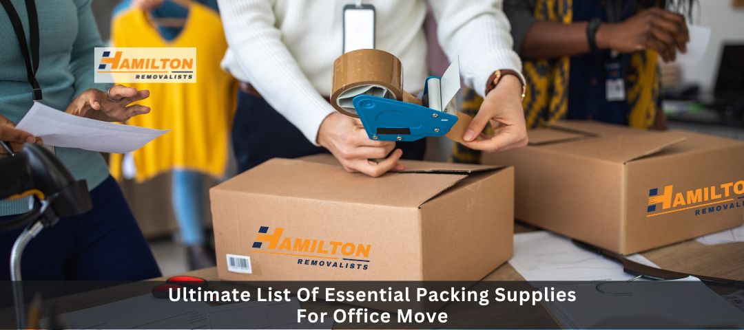 Ultimate List Of Essential Packing Supplies For Office Move